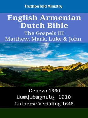cover image of English Armenian Dutch Bible--The Gospels III--Matthew, Mark, Luke & John